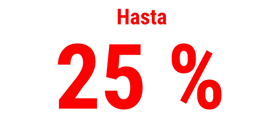 Texto en rojo que indica “Hasta 25 %”
