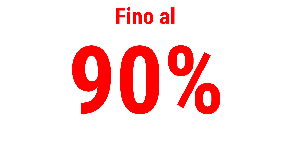 Testo in rosso con l’indicazione “Fino a 90 %”